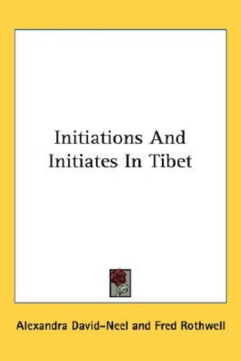 initiations and initiates in tibet