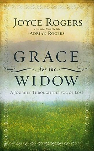 grace for the widow,a journey through the fog of loss