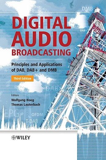 digital audio broadcasting,principles and applications of dab, dab+ and dmb