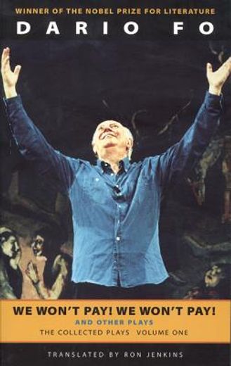 we won´t pay! we won´t pay! and other plays,the collected plays of dario fo (en Inglés)