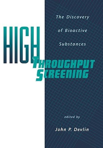 high throughput screening,the discovery of bioactive substances