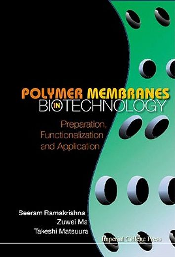 polymer membranes in biotechnology,preparation, functionalization and application