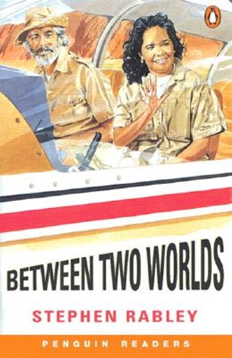 Between Two Worlds (Penguin Joint Venture Readers)