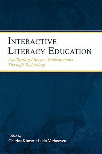 interactive literacy education,facilitating literacy environments through technology