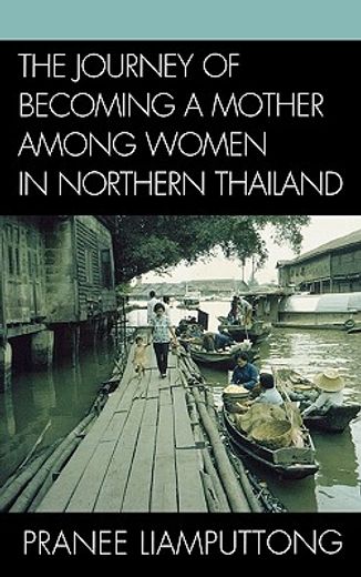 the journey of becoming a mother among women in northern thailand