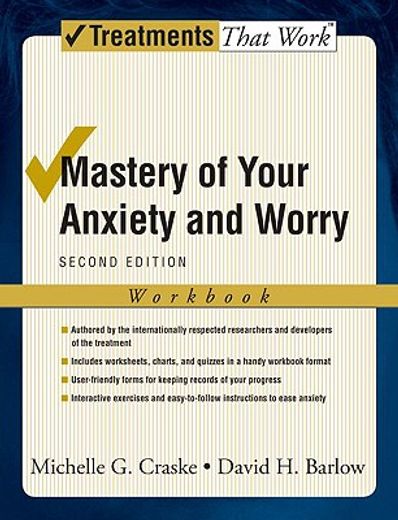 mastery of your anxiety and worry
