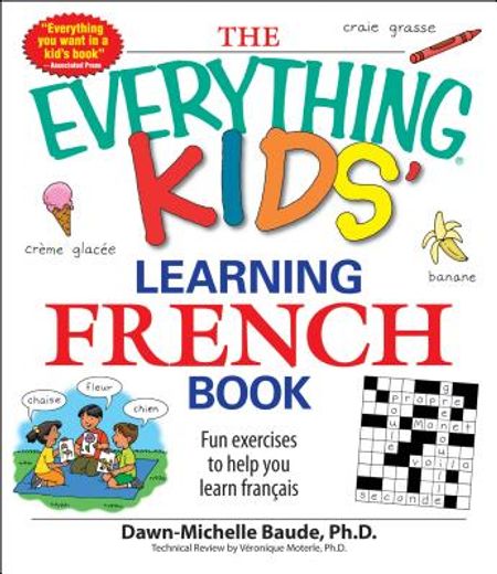 the everything kids´ learning french book,fun exercises to help you learn francais