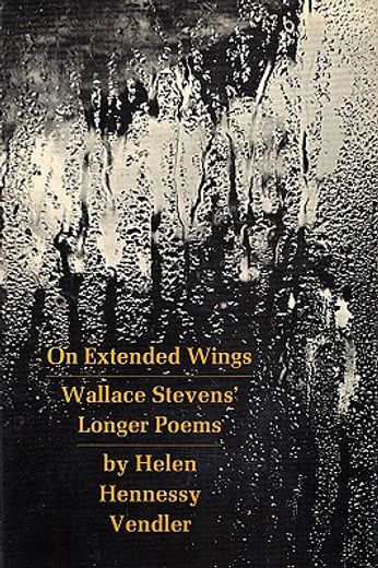 on extended wings,wallace stevens` longer poems (en Inglés)