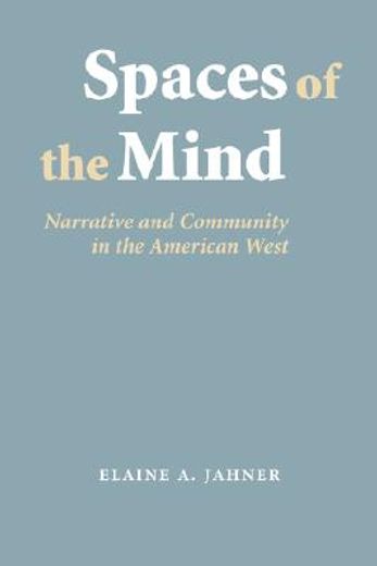 spaces of the mind,narrative and community in the american west