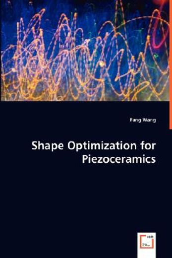shape optimization for piezoceramics