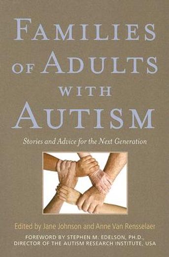 Families of Adults with Autism: Stories and Advice for the Next Generation (en Inglés)