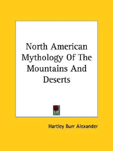 north american mythology of the mountains and deserts