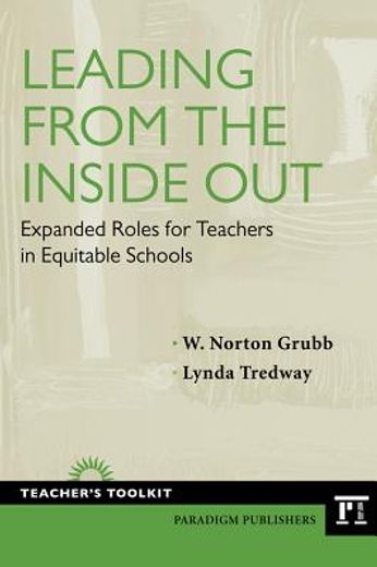 leading from the inside out,expanded roles for teachers in equitable schools