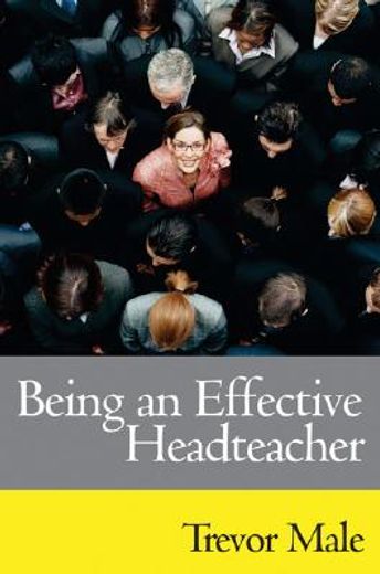 Being an Effective Headteacher (en Inglés)