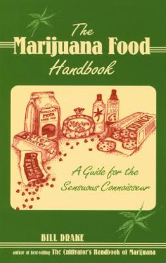 the marijuana food handbook,a guide for the sensuous connoisseur (en Inglés)