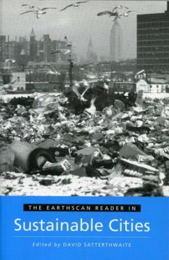 The Earthscan Reader in Sustainable Cities (en Inglés)
