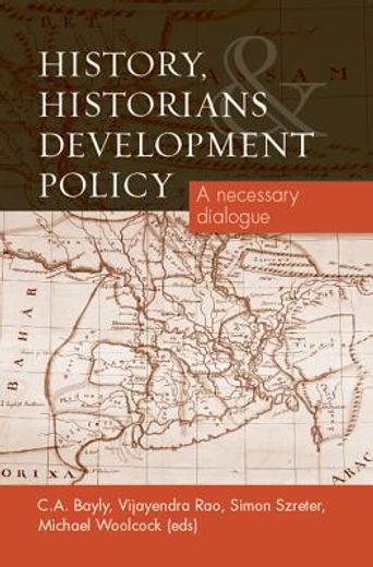 history, historians and development policy,a necessary dialogue