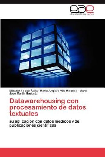 datawarehousing con procesamiento de datos textuales (in Spanish)