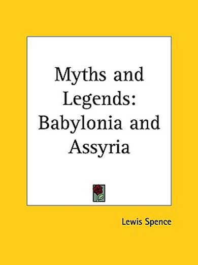 myths & legends,babylonia & assyria