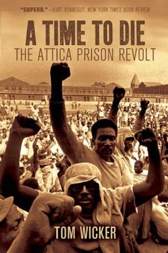 a time to die: the attica prison revolt