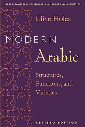 modern arabic,structures, functions, and varieties
