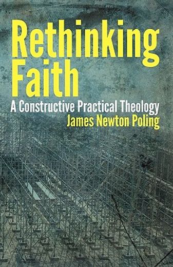 rethinking faith,a constructive practical theology
