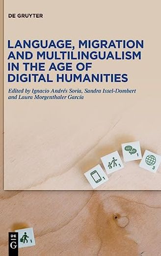 Language, Migration and Multilingualism in the age of Digital Humanities (en Inglés)