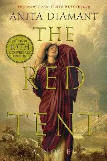 the red tent,a novel: tenth-anniversary edition (in English)