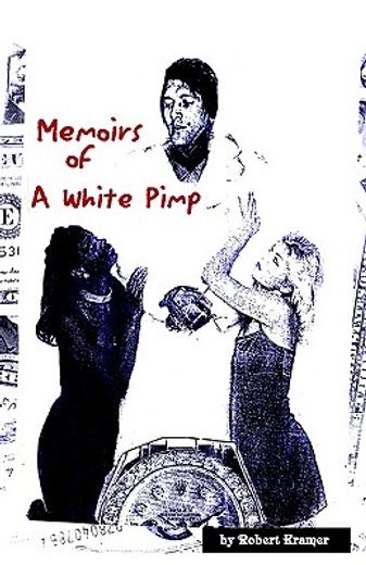 memoirs of a white pimp (in English)