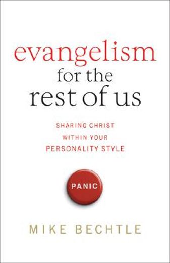 evangelism for the rest of us,sharing christ within your personality style (en Inglés)