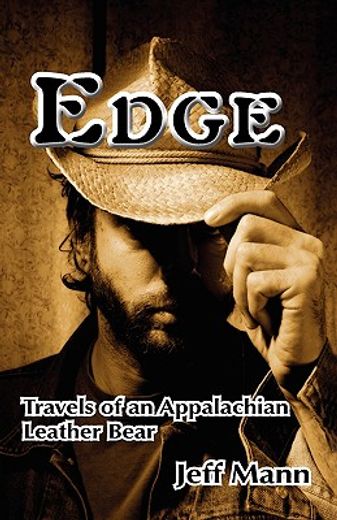 edge,travels of an appalachian leather bear