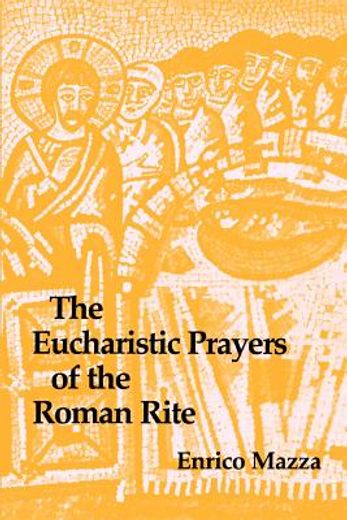 eucharistic prayers of the roman rite (en Inglés)