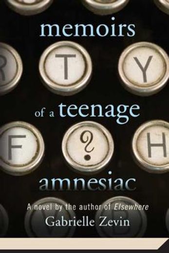 memoirs of a teenage amnesiac (en Inglés)