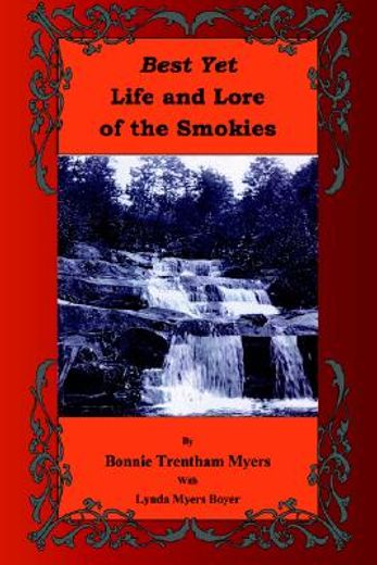 best yet life and lore of the smokies (en Inglés)