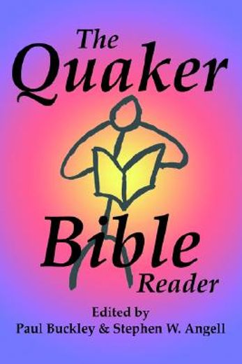the quaker bible reader (en Inglés)