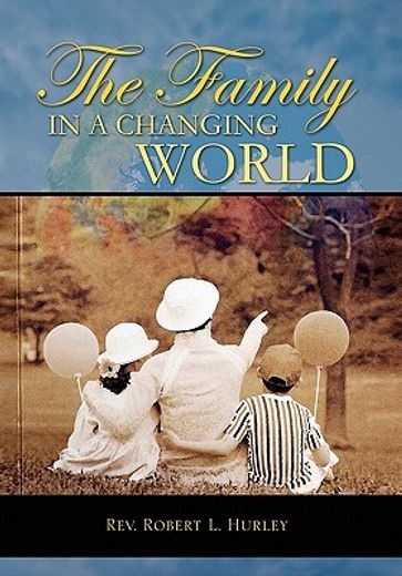 the family in a changing world (en Inglés)