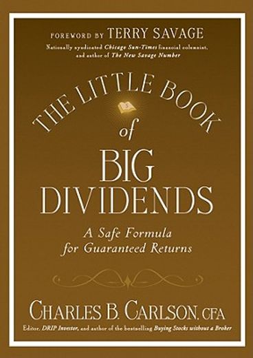 the little book of big dividends,a safe formula for guaranteed returns