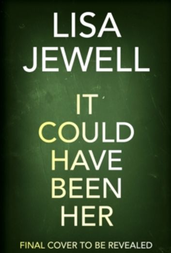 It Could Have Been Her