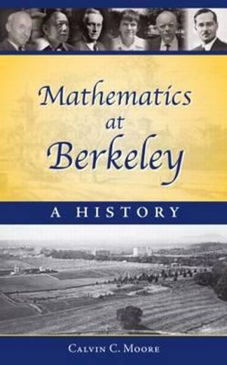 mathematics at berkeley,a history
