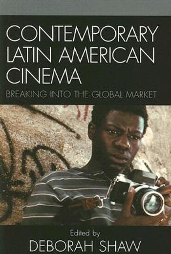 contemporary latin american cinema,breaking into the global market