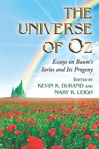 the universe of oz,essays on baum´s series and its progeny