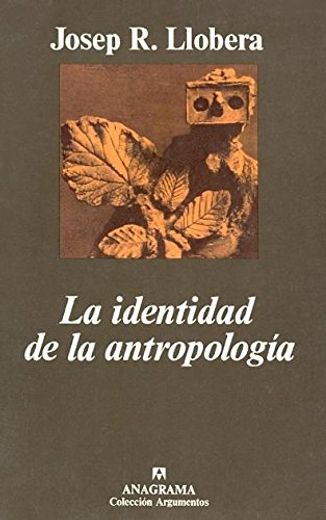 La Identidad de la Antropologia (in Spanish)