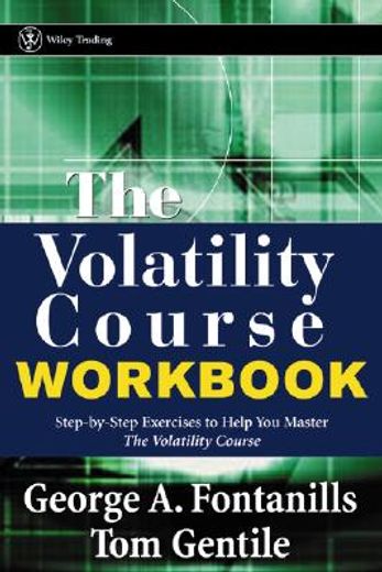 the volatility course workbook,step-by-step exercises to help you master the volatility course (en Inglés)