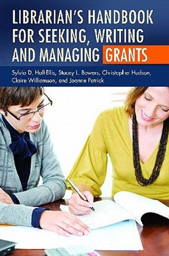 librarian´s handbook for seeking, writing, and managing grants