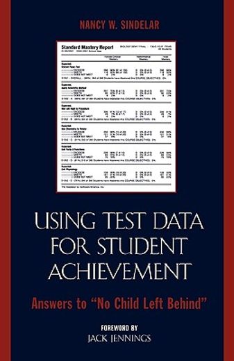 using test data for student achievement,answers to "no child left behind"