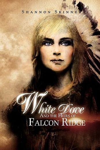 white dove and the heirs of falcon ridge,and the heirs of falcon ridge