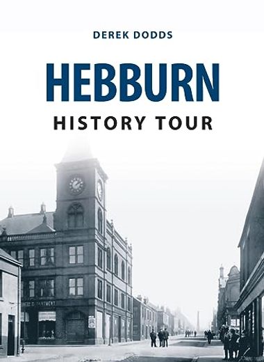 Hebburn History Tour (en Inglés)
