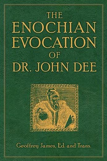 Enochian Evocation of dr. John dee (in English)