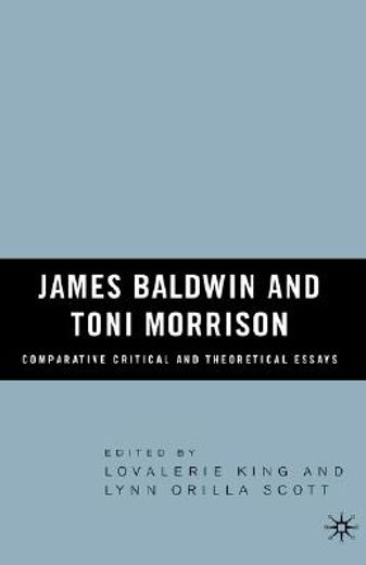 james baldwin and toni morrison,comparative critical and theoretical essays
