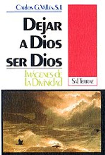 Dejar a Dios ser Dios: Imágenes de la Divinidad (Pozo de Siquem) (in Spanish)